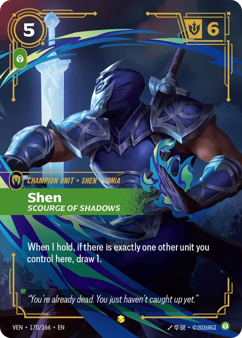 Shen, Scourge of Shadows (Overnumbered)