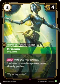 Orianna, Exquisite