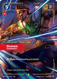 Draven, Showboat (Overnumbered)